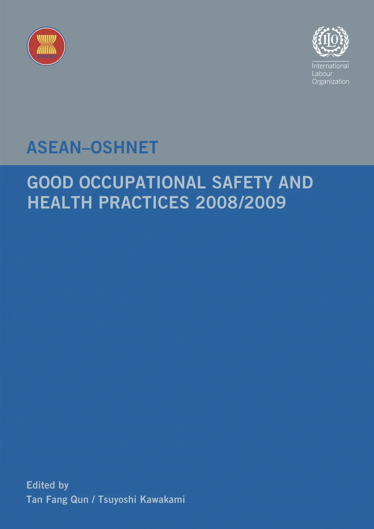 Good Occupational Safety and Health Practices 2008/2009